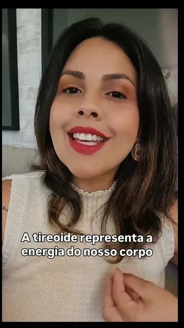 Reel: a tireoide representa a energia do nosso corpo